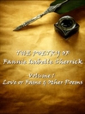 cover image of The Poetry of Fannie Isabelle Sherrick, Volume 1